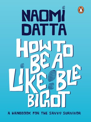 cover image of How to Be a Likeable Bigot